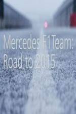 Watch Mercedes F1 Team: Road to 2015 Movie2k