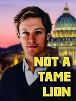 Watch Not A Tame Lion Movie2k