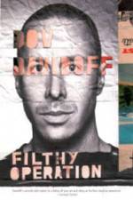 Watch Dov Davidoff Filthy Operation Movie2k