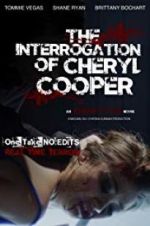 Watch The Interrogation of Cheryl Cooper Movie2k