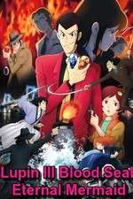 Watch Lupin the III: Chi no kokuin - eien no mermaid Movie2k