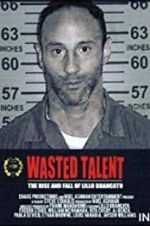 Watch Wasted Talent Movie2k