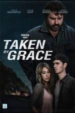 Watch Taken by Grace Movie2k