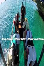 Watch Palau: Pacific Paradise Movie2k