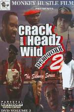 Watch Crackheads Gone Wild New York 2 Movie2k