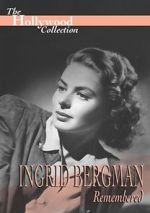 Watch Ingrid Bergman Remembered Movie2k