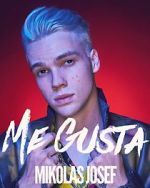 Watch Mikolas Josef: Me Gusta Movie2k