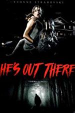 Watch He\'s Out There Movie2k
