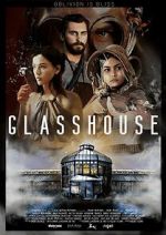 Watch Glasshouse Movie2k