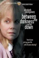 Watch Between the Darkness and the Dawn Movie2k