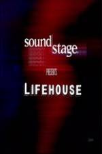Watch Lifehouse - SoundStage Movie2k