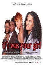 Watch If I Was Your Girl Movie2k