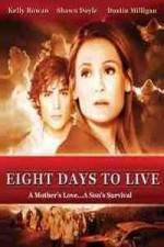 Watch Eight Days to Live Movie2k