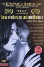 Watch Those Who Love Me Can Take the Train Movie2k