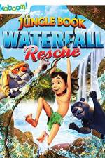 Watch The Jungle Book: Waterfall Rescue Movie2k