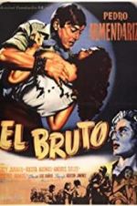 Watch El bruto Movie2k