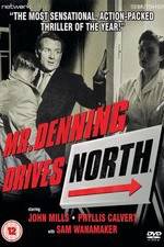 Watch Mr. Denning Drives North Movie2k