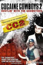 Watch Cocaine Cowboys II: Hustlin' with the Godmother Movie2k