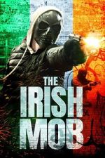 Watch The Irish Mob Movie2k