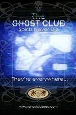 Watch The Ghost Club: Spirits Never Die Movie2k