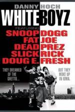 Watch Whiteboyz Movie2k