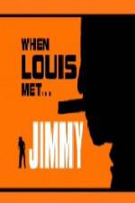Watch When Louis Met Jimmy Movie2k