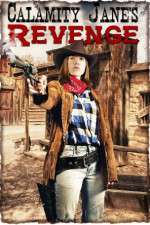 Watch Calamity Janes Revenge Movie2k