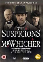 Watch The Suspicions of Mr Whicher: The Ties That Bind Movie2k