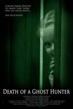 Watch Death of a Ghost Hunter Movie2k