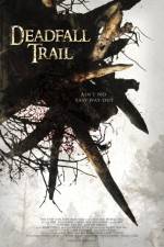 Watch Deadfall Trail Movie2k