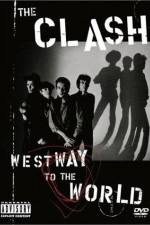 Watch The Clash Westway to the World Movie2k