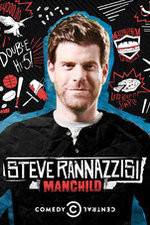 Watch Steve Rannazzisi: Manchild Movie2k