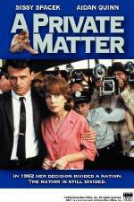 Watch A Private Matter Movie2k