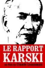 Watch Le rapport Karski Movie2k