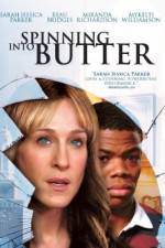 Watch Spinning Into Butter Movie2k