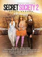 Watch Secret Society 2: Never Enough Movie2k