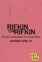 Watch Rifkin on Rifkin: Private Confessions of a Serial Killer Movie2k