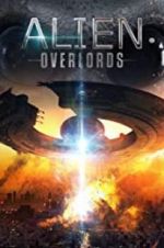 Watch Alien Overlords Movie2k