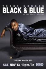 Watch Tracy Morgan Black and Blue Movie2k