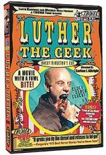 Watch Luther the Geek Movie2k
