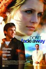 Watch Don't Fade Away Movie2k