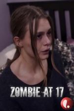 Watch Zombie at 17 Movie2k