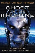 Watch Ghost in the Machine Movie2k