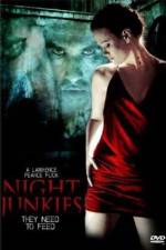 Watch Night Junkies Movie2k