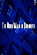 Watch The Dead Walk in Brooklyn Movie2k