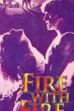 Watch Fire with Fire Movie2k