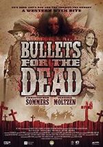 Watch Bullets for the Dead Movie2k