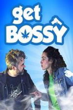 Watch Get Bossy Movie2k