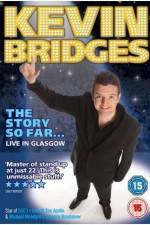 Watch Kevin Bridges - The Story So Far...Live in Glasgow Movie2k