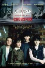 Watch Children in the Crossfire Movie2k